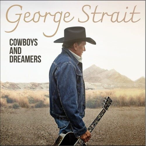 George Strait - Cowboys and Dreamers ( VINYL )