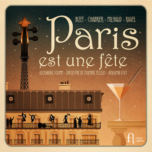 Orchestre de Chambre Pelleas: Bizet, Chabrier, Milhaud & Ravel: Paris est une fete  ( CD )