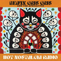 Beaux Gris Gris & the Apocalypse: Hot Nostalgia Radio - Vinyl