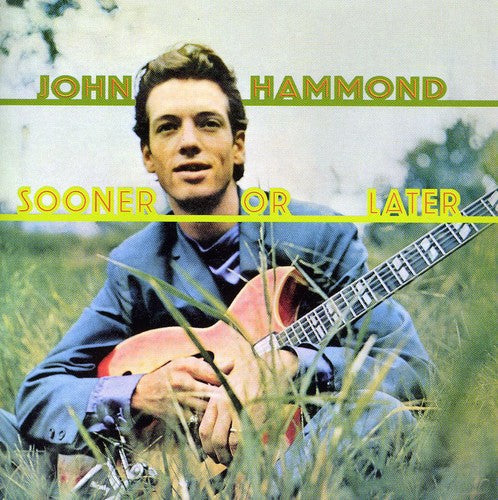 John Hammond, Jr.: Sooner or Later  ( CD )