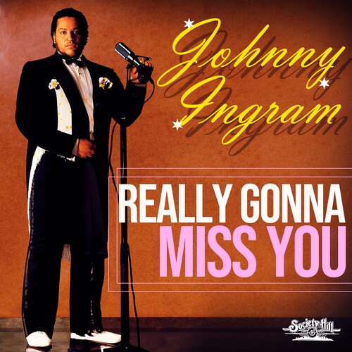 Johnny Ingram: Really Gonna Miss You - CD