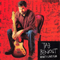 Tab Benoit: What I Live for  ( CD )