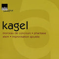 Mauricio Kagel: Kagel: a  ( CD )