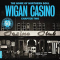 Home of Northern Soul: Wigan Casino Chapter 2: Home Of Northern Soul: Wigan Casino Chapter 2 / Various - VINYL