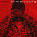Lil Wayne: Fix Before Tha VI - Black Vinyl - Vinyl