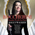 Sally Walker: Boccherini: Chamber Works for Flute  ( CD )