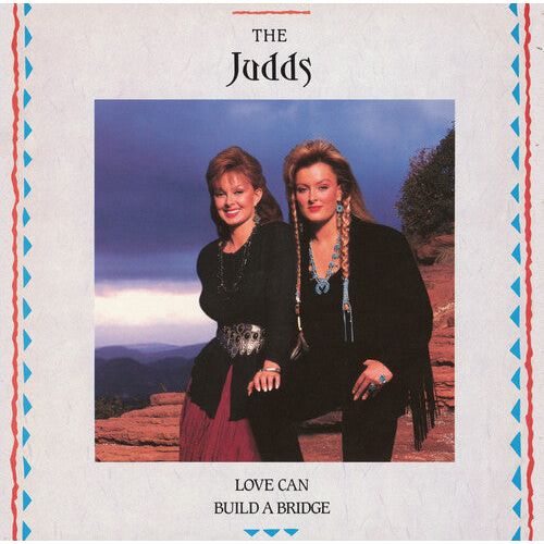 The Judds - Love Can Build A Bridge ( VINYL )