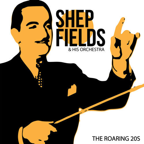 Shep Fields & His Orchestra: The Roaring 20s - CD