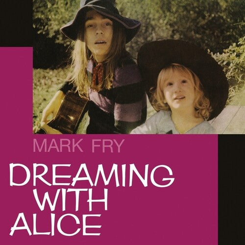 Mark Fry - Dreaming with Alice ( VINYL )