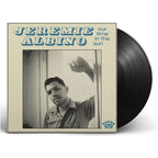 Jeremie Albino - Our Time In The Sun ( VINYL )