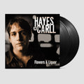 Hayes Carll: Flowers And Liquor - Vinyl
