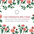 Jervaulx Singers: Les chansons des roses  ( CD )