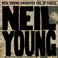 Neil Young - Archives Vol. III Takes ( VINYL )