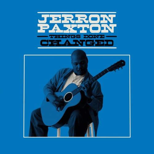 Jerron Paxton: Things Done Changed - Vinyl
