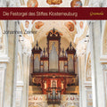 Johannes Zeinler: The Festival Organ of the Klosterneuburg Abbey Basilica  ( CD )