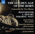 JoAnn Falletta: The Golden Age of the Horn - Concertos for Two Horns  ( CD )