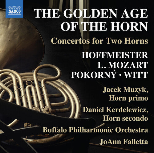 JoAnn Falletta: The Golden Age of the Horn - Concertos for Two Horns  ( CD )