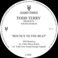Todd Terry: Bounce To The Beat (2024 Remixes) - 12-INCH SINGLE