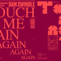 Dam Swindle: Touch Me Again - 12-INCH SINGLE