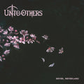 Unto Others: Never Neverland - VINYL