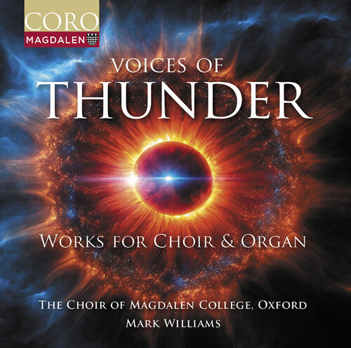 Oxford The Choir of Magdalen College: Voices of Thunder - Music for Choir & Organ  ( CD )