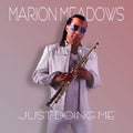 Marion Meadows: Just Doing Me - CD
