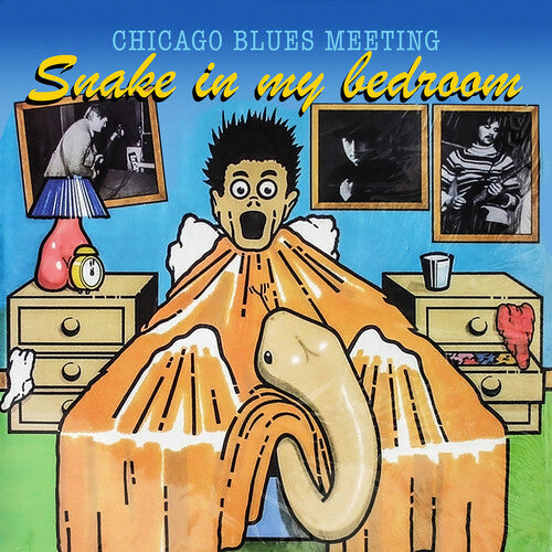 Chicago Blues Meeting: Snake in My Bedroom  ( CD )