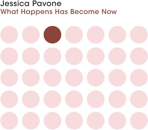 Jessica Pavone: What Happens Has Become Now - CD