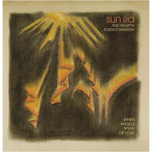 Sun Ra & His Myth Science Arkestra - When Angels Speak of Love ( VINYL )
