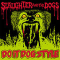 Slaughter & the Dogs: Do It Dog Style - VINYL