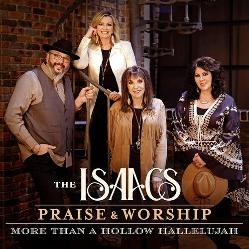 The Isaacs: Praise & Worship: More Than A Hollow Hallelujah  ( CD )