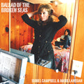 Isobel Campbell & Mark Lanegan - Ballad Of The Broken Seas ( VINYL )