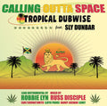 Tropical Dubwise Feat. Sly Dunbar: Calling Outta Space - VINYL