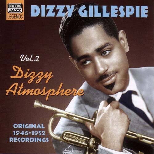Dizzy Gillespie: Vol. 2-Dizzy Atmosphere - CD