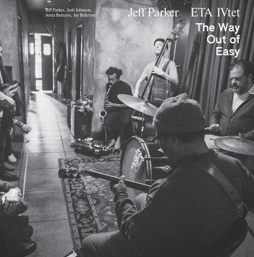 Jeff Parker & ETA IVtet: The Way Out Of Easy - CD