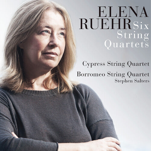 Ruehr / Cypress String Quartet / Borromeo String: Elena Ruehr: Six String Quartets  ( CD )