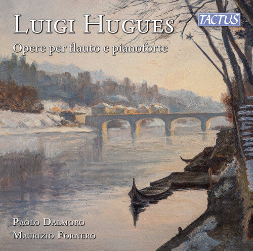 Luigi Hughes: Hughes: Opere per flauto e pianoforte  ( CD )