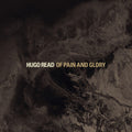 Hugo Read: Of Pain & Glory - CD