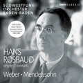 Weber / Mendelssohn: Hans Rosbaud Conducts  ( CD )