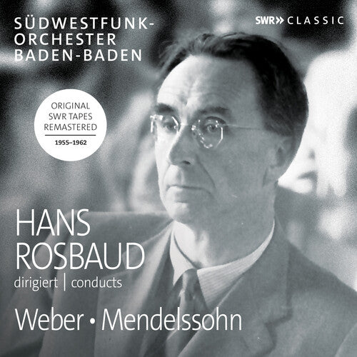 Weber / Mendelssohn: Hans Rosbaud Conducts  ( CD )
