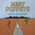 Meat Puppets: Live In Montana - VINYL