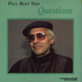Paul Bley: Questions - VINYL