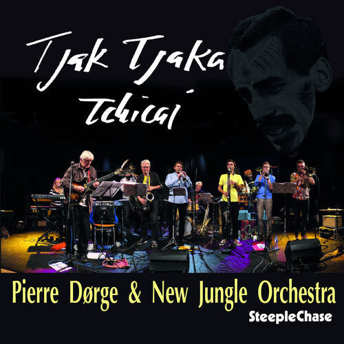 New Jungle Orchestra: Tjak Tjaka Tchicai - CD
