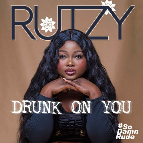 Rutzy: Drunk On You  ( CD )