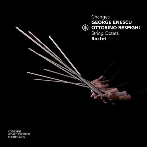 Roctet: Enescu & Respighi: Changes - String Octets  ( CD )