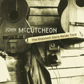 John McCutcheon: Greatest Story Never Told  ( CD )