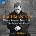 Boris Giltburg: Rachmaninoff: Piano Sonatas Nos. 1 & 2; The Isle of the Dead (arr. for piano)  ( CD )
