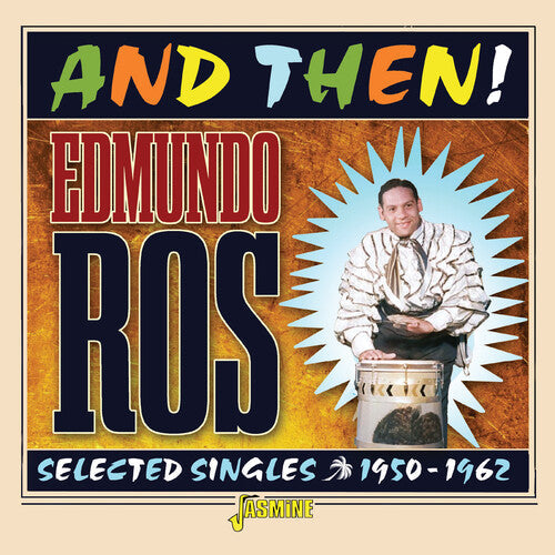 Edmundo Ros: And Then! - Selected Singles, 1950-1962 - CD