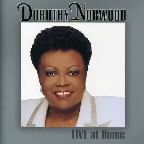 Dorothy Norwood: Live at Home  ( CD )
