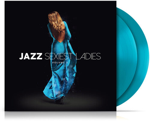 Jazz Sexiest Ladies Volume 3 / Various - Blue: Jazz Sexiest Ladies Volume 3 / Various - Ltd Blue Vinyl - VINYL